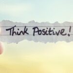 مثبت اندیشی: سوخت قدرتمند برای زندگی‌ای که شایسته‌اش هستی